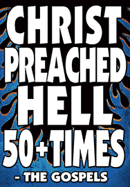 CHRIST PREACHED HELL 50+ TIMES