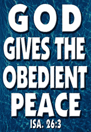 GOD GIVES THE OBEDIENT PEACE
