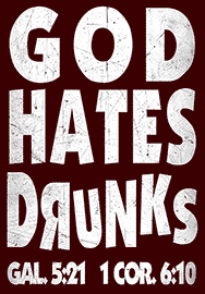 GOD HATES DRUNKS