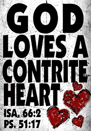 GOD LOVES A CONTRITE HEART