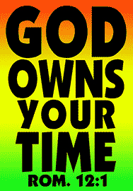 GOD OWNS YOUR TIME