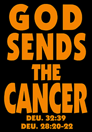 GOD SENDS THE CANCER