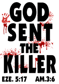 GOD SENT THE KILLER
