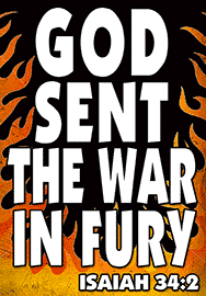 GOD SENT THE WAR IN FURY