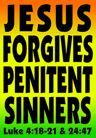 JESUS FORGIVES PENITENT SINNERS