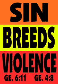 SIN BREEDS VIOLENCE