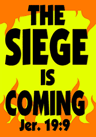 THE SIEGE IS COMING