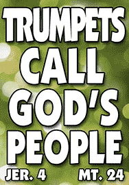 TRUMPETS CALL GOD'S PEOPLE