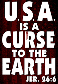 U.S.A. IS A CURSE TO THE EARTH