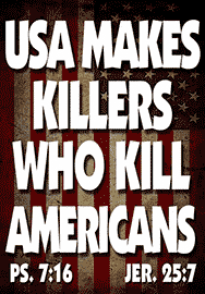 USA MAKES KILLERS WHO KILL AMERICANS