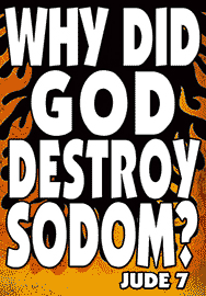 WHY DID GOD DESTROY SODOM?